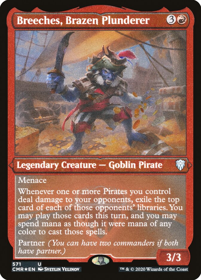 Breeches, Brazen Plunderer (Etched) [Commander Legends] | Black Swamp Games