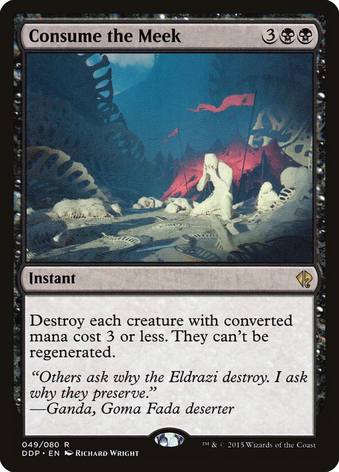 Consume the Meek [Duel Decks: Zendikar vs. Eldrazi] | Black Swamp Games