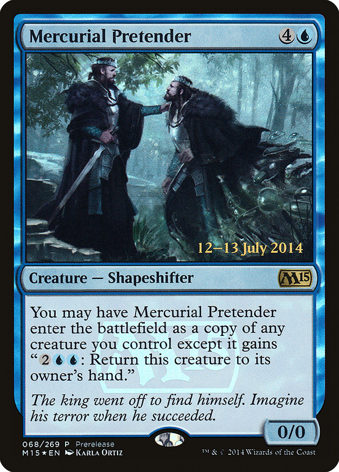 Mercurial Pretender [Magic 2015 Prerelease Promos] | Black Swamp Games