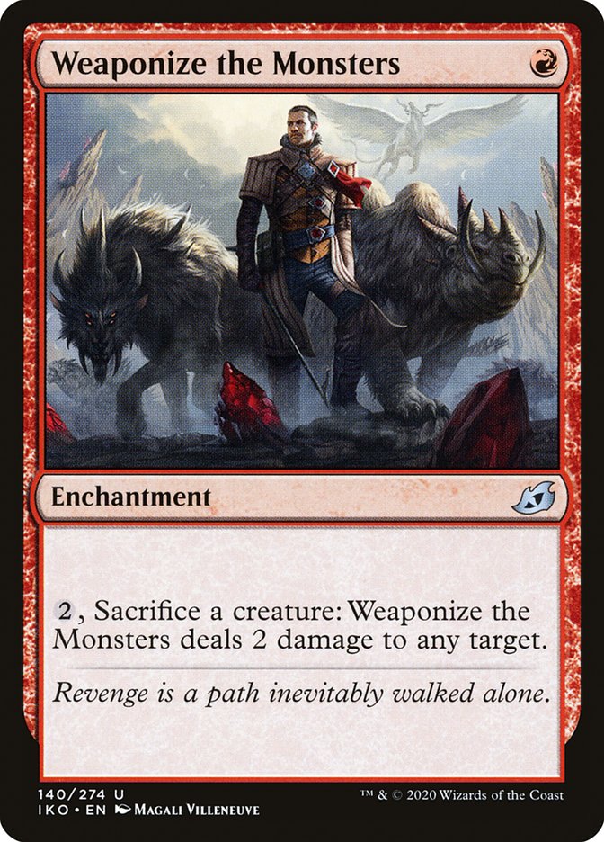 Weaponize the Monsters [Ikoria: Lair of Behemoths] | Black Swamp Games