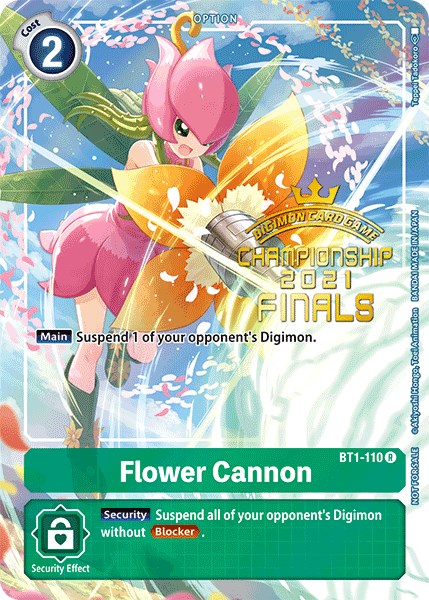 Flower Cannon [BT1-110] (2021 Championship Finals Tamer's Evolution Pack) [Release Special Booster Promos] | Black Swamp Games