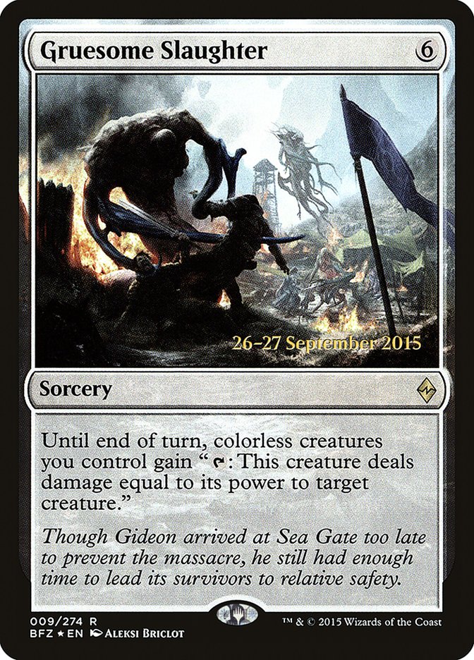 Gruesome Slaughter [Battle for Zendikar Prerelease Promos] | Black Swamp Games