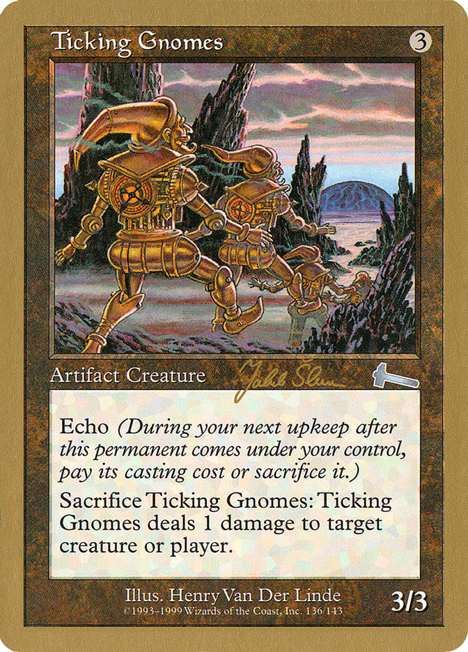 Ticking Gnomes (Jakub Slemr) [World Championship Decks 1999] | Black Swamp Games