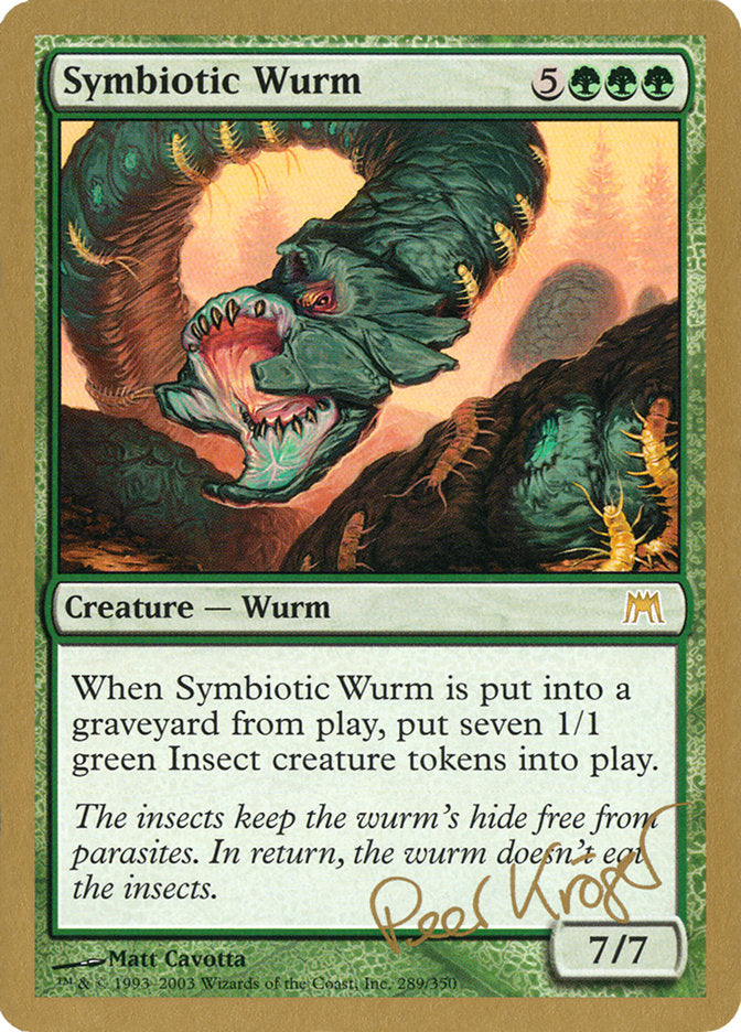 Symbiotic Wurm (Peer Kroger) [World Championship Decks 2003] | Black Swamp Games