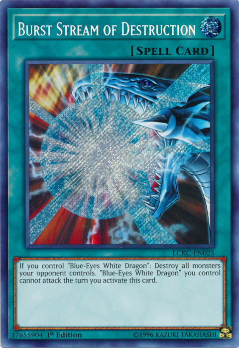 Burst Stream of Destruction [LCKC-EN025] Secret Rare | Black Swamp Games