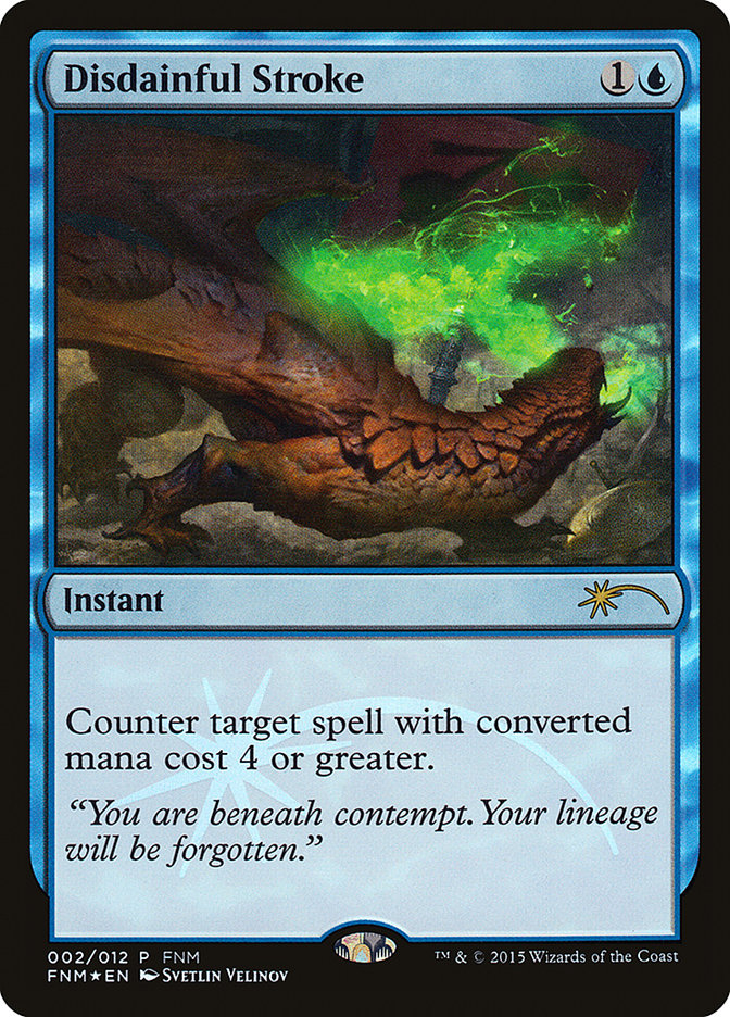 Disdainful Stroke [Friday Night Magic 2015] | Black Swamp Games