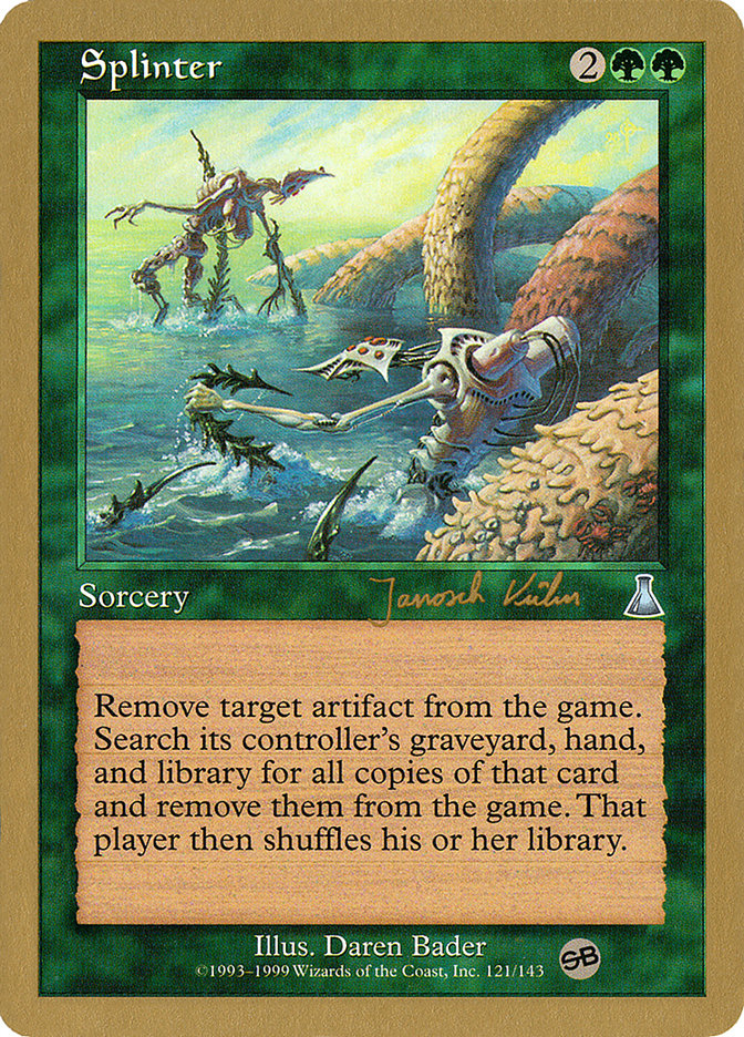 Splinter (Janosch Kuhn) (SB) [World Championship Decks 2000] | Black Swamp Games