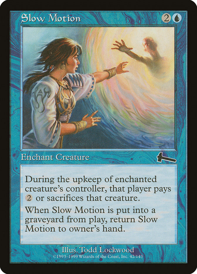 Slow Motion [Urza's Legacy] | Black Swamp Games