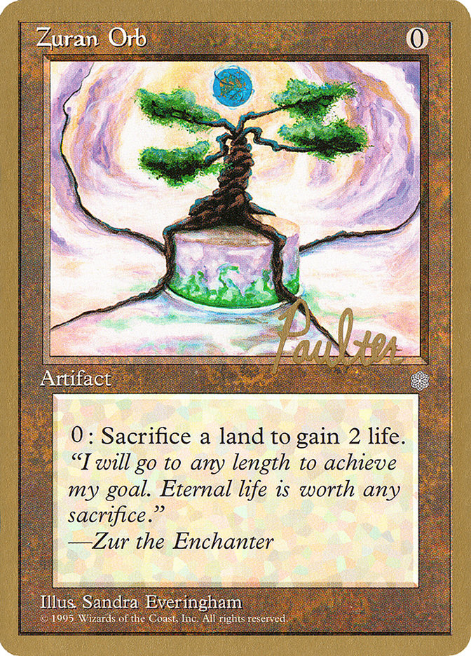 Zuran Orb (Preston Poulter) [Pro Tour Collector Set] | Black Swamp Games