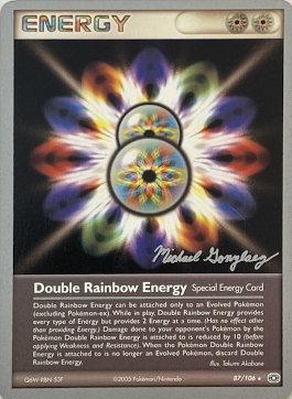 Double Rainbow Energy (87/106) (King of the West - Michael Gonzalez) [World Championships 2005] | Black Swamp Games