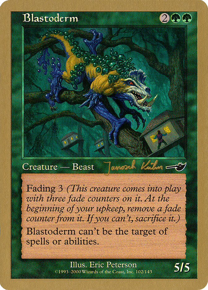 Blastoderm (Janosch Kuhn) [World Championship Decks 2000] | Black Swamp Games