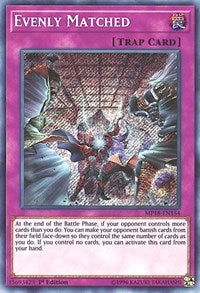 Evenly Matched [MP18-EN154] Secret Rare | Black Swamp Games