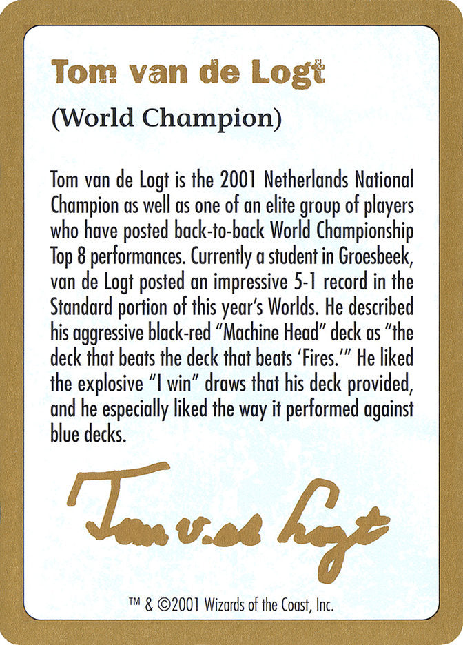 Tom van de Logt Bio [World Championship Decks 2001] | Black Swamp Games