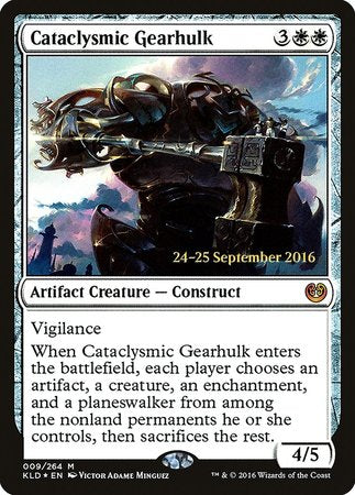 Cataclysmic Gearhulk [Kaladesh Promos] | Black Swamp Games