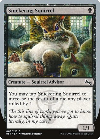 Snickering Squirrel [Unstable] | Black Swamp Games