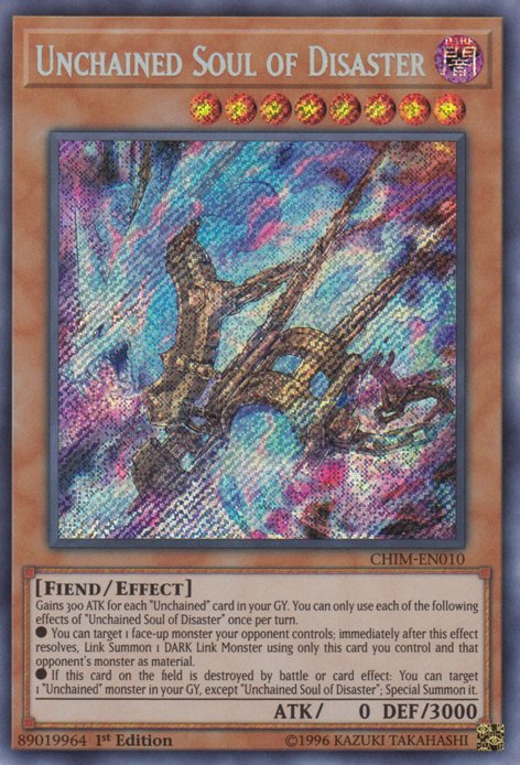 Unchained Soul of Disaster [CHIM-EN010] Secret Rare | Black Swamp Games