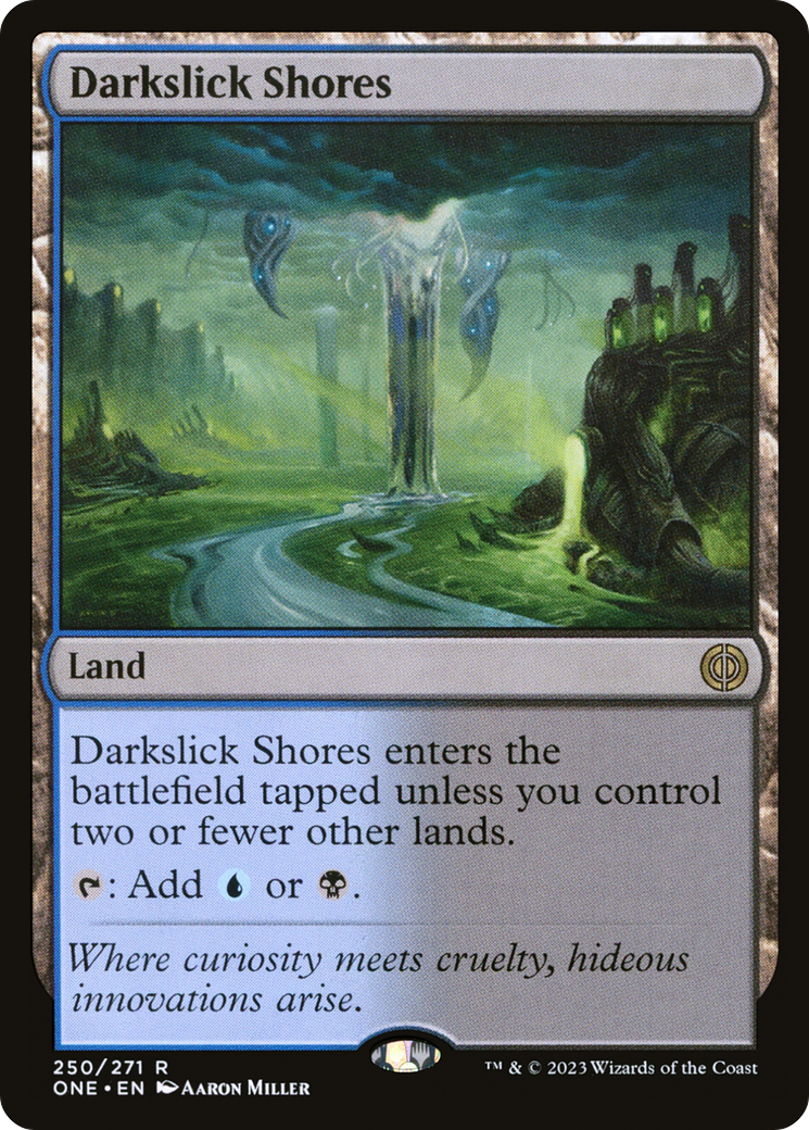 Darkslick Shores [Phyrexia: All Will Be One] | Black Swamp Games