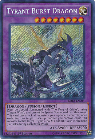 Tyrant Burst Dragon [DRL2-EN004] Secret Rare | Black Swamp Games