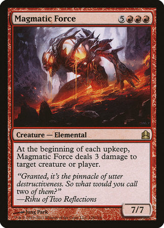 Magmatic Force [Commander 2011] | Black Swamp Games