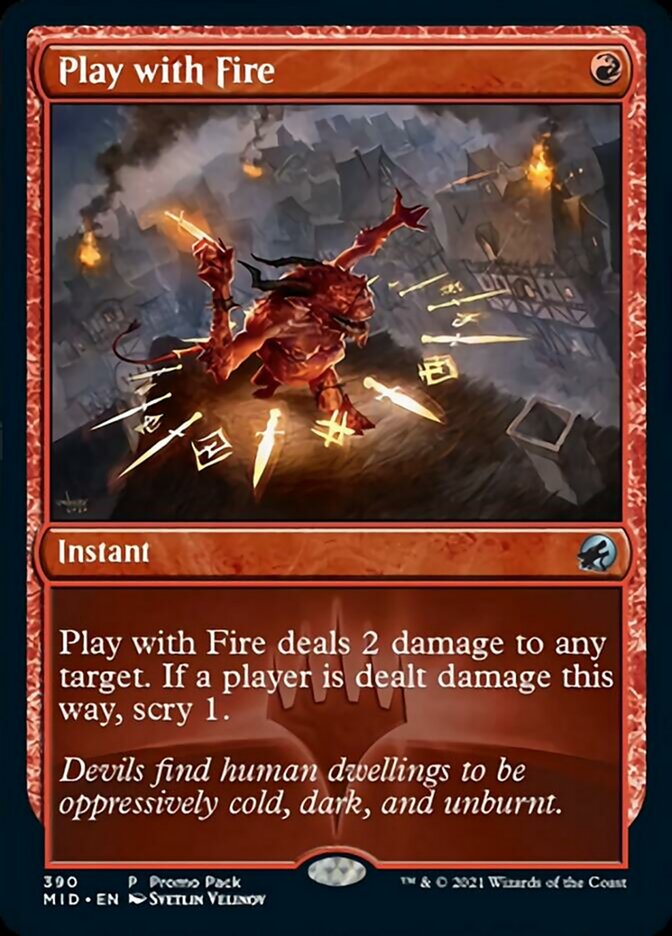 Play with Fire (Promo Pack) [Innistrad: Midnight Hunt Promos] | Black Swamp Games