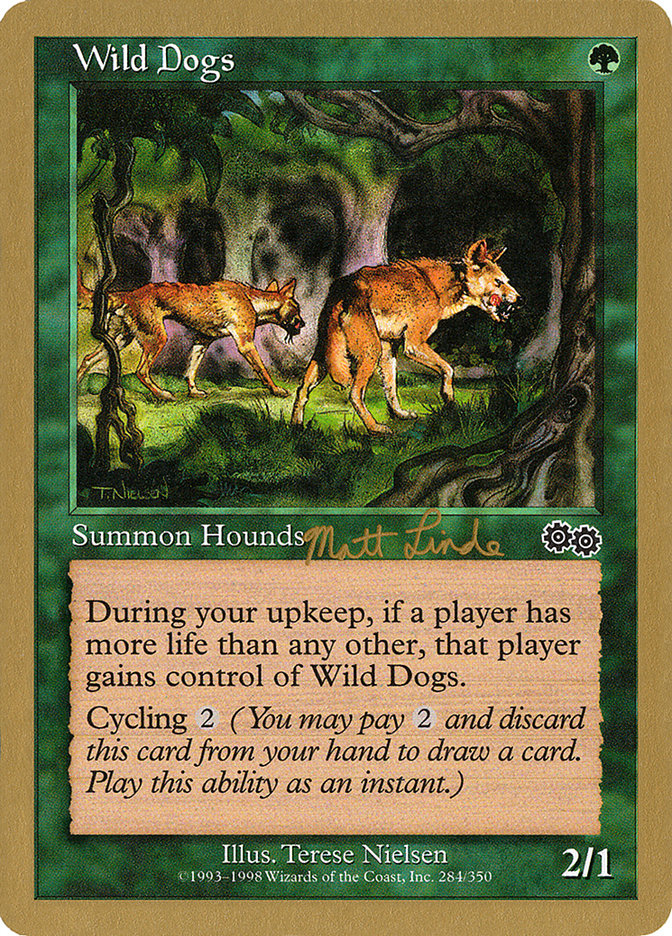 Wild Dogs (Matt Linde) [World Championship Decks 1999] | Black Swamp Games