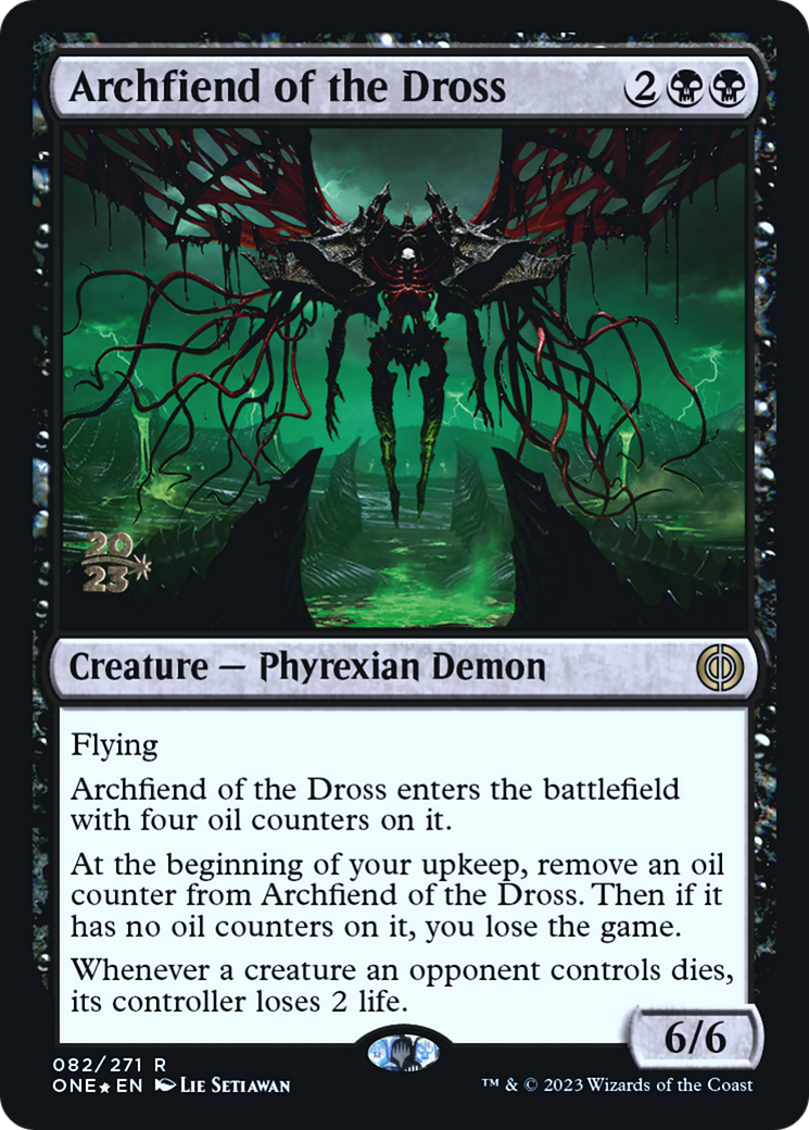 Archfiend of the Dross [Phyrexia: All Will Be One Prerelease Promos] | Black Swamp Games