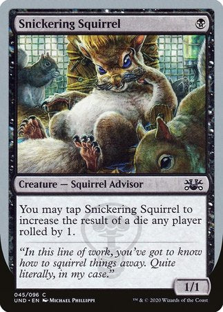 Snickering Squirrel [Unsanctioned] | Black Swamp Games