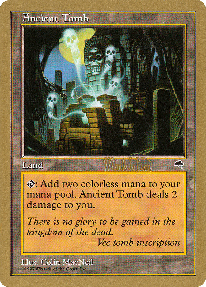 Ancient Tomb (Mark Le Pine) [World Championship Decks 1999] | Black Swamp Games
