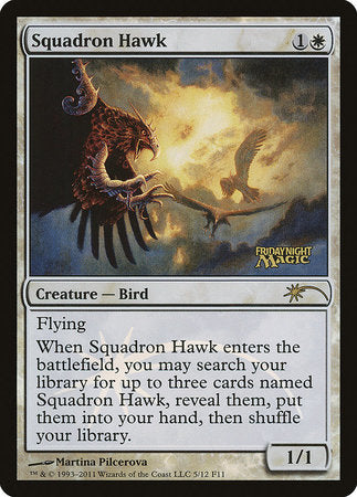 Squadron Hawk [Friday Night Magic 2011] | Black Swamp Games