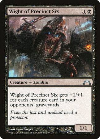 Wight of Precinct Six [Gatecrash] | Black Swamp Games