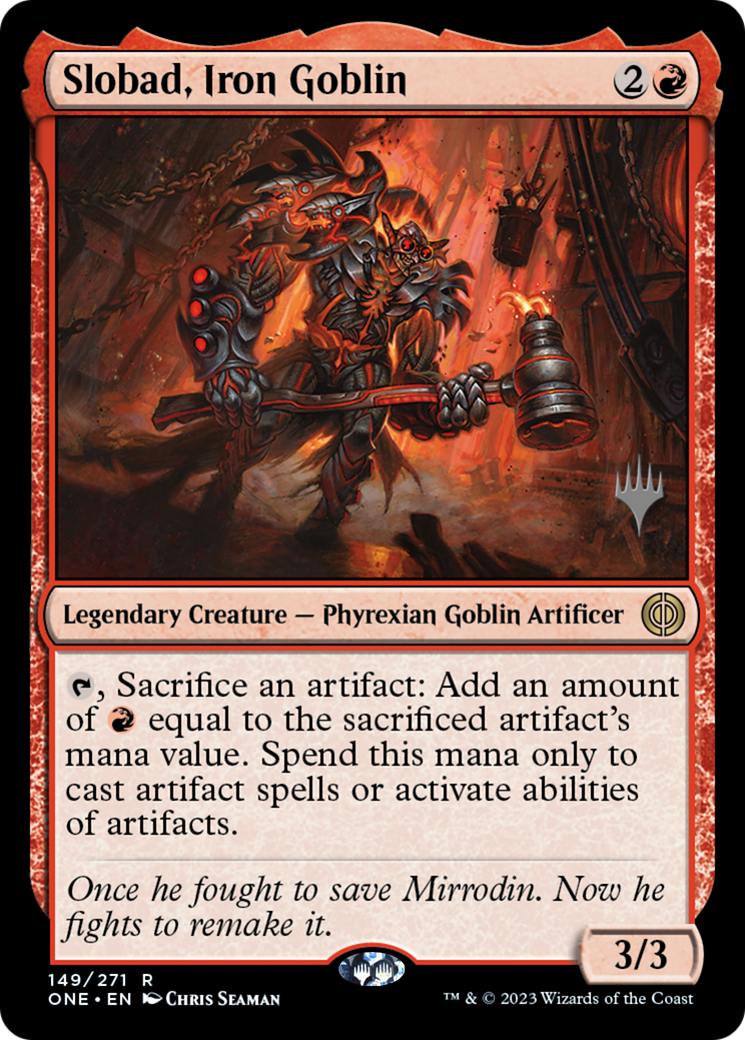 Slobad, Iron Goblin (Promo Pack) [Phyrexia: All Will Be One Promos] | Black Swamp Games