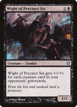 Wight of Precinct Six [Commander 2013] | Black Swamp Games