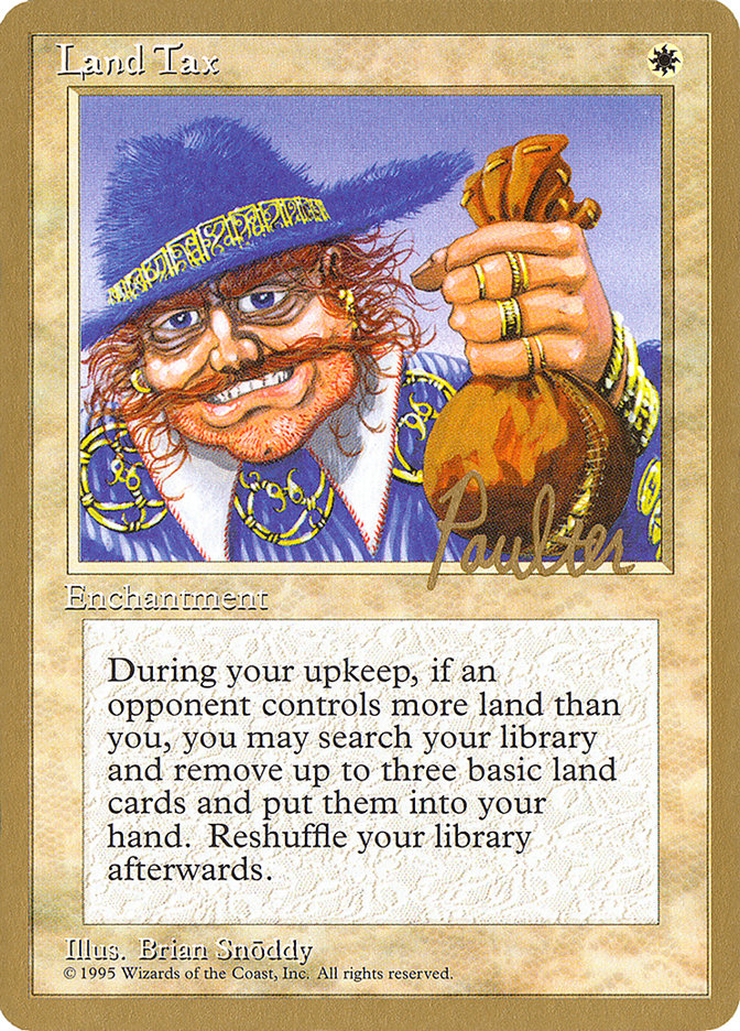 Land Tax (Preston Poulter) [Pro Tour Collector Set] | Black Swamp Games