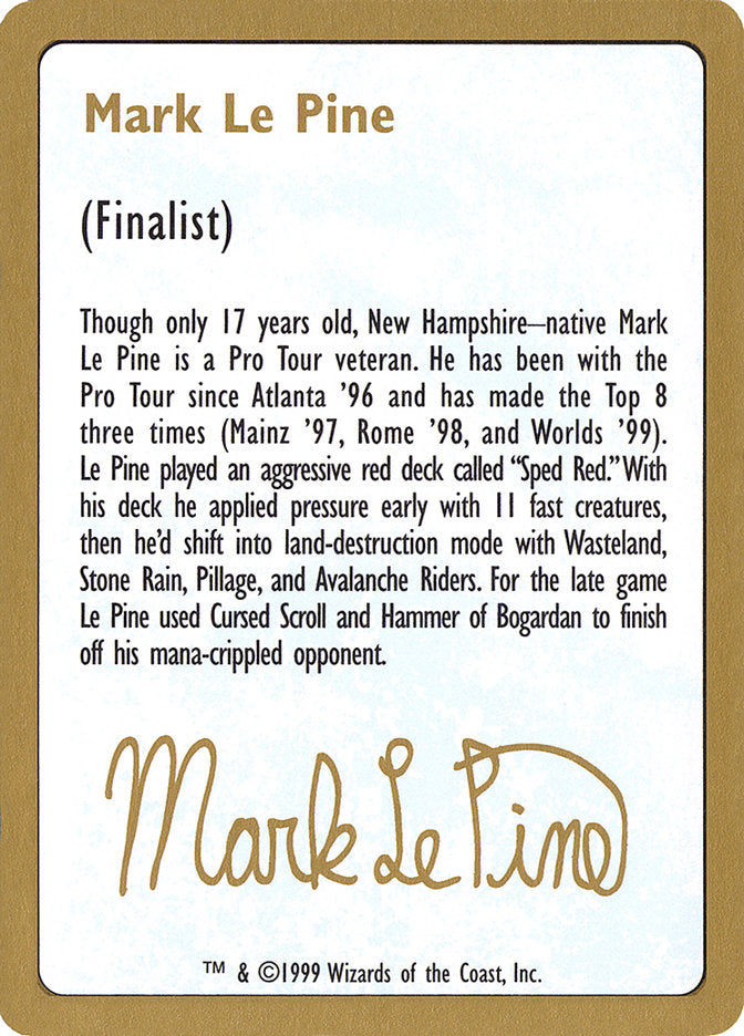 Mark Le Pine Bio [World Championship Decks 1999] | Black Swamp Games