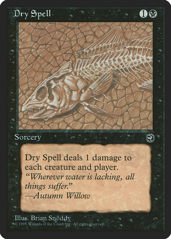 Dry Spell (Autumn Willow Flavor Text) [Homelands] | Black Swamp Games