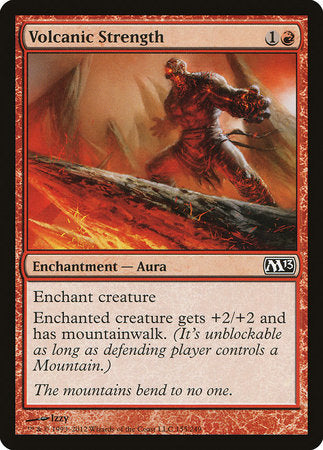 Volcanic Strength [Magic 2013] | Black Swamp Games